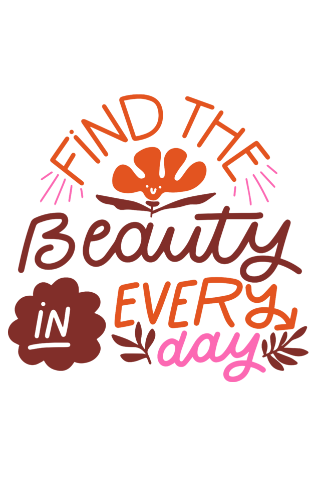 Find the Beauty in Everyday | Premium Women's T-Shirt