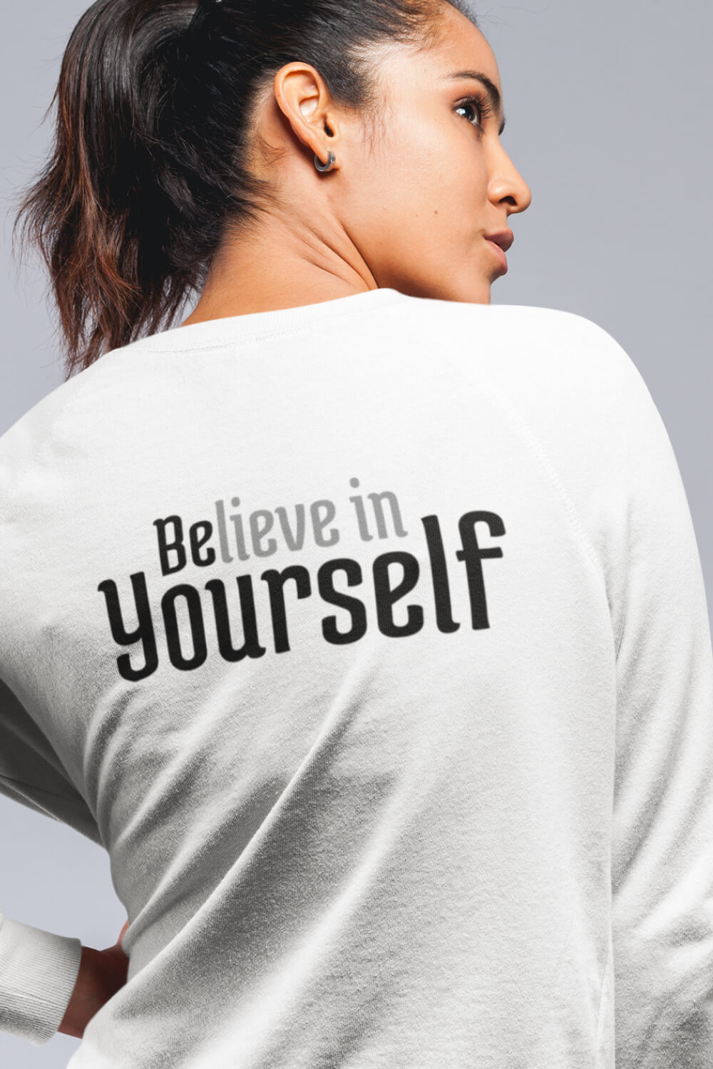 Be Yourself, Believe in Yourself | Oversized Sweatshirt