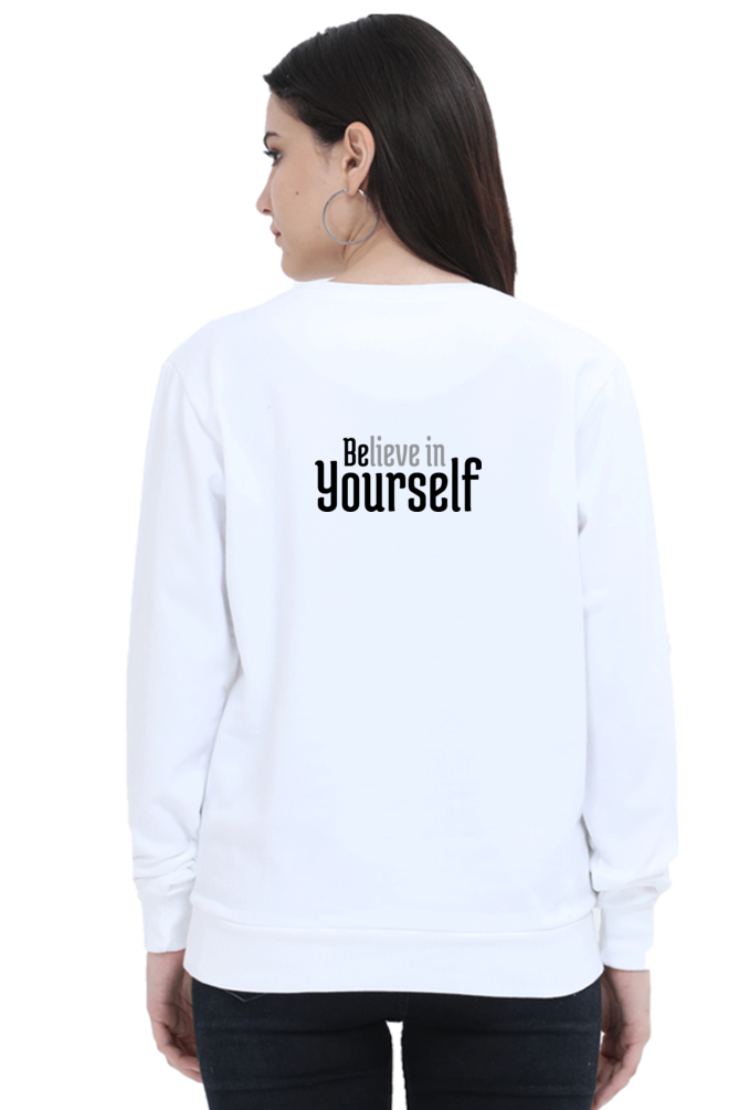 Be Yourself, Believe in Yourself | Oversized Sweatshirt