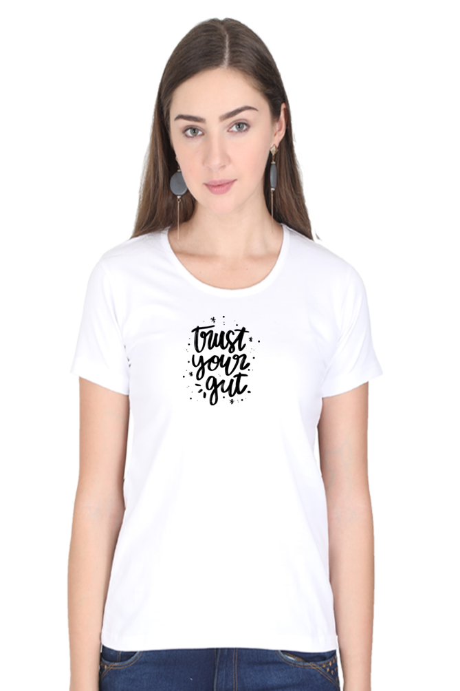 Trust Your Gut | Women's T-Shirt