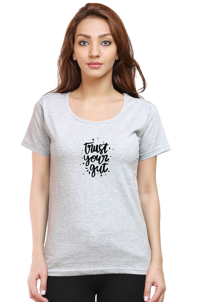 Trust Your Gut | Women's T-Shirt