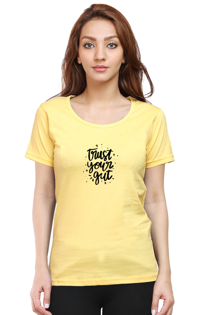 Trust Your Gut | Women's T-Shirt