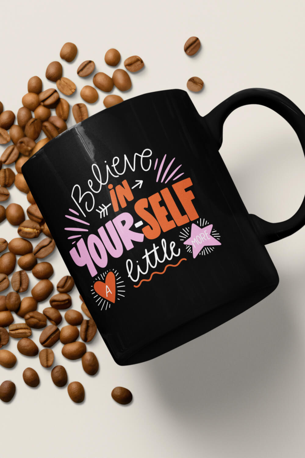 Believe in Yourself a Lil Bit More | Coffee Mug